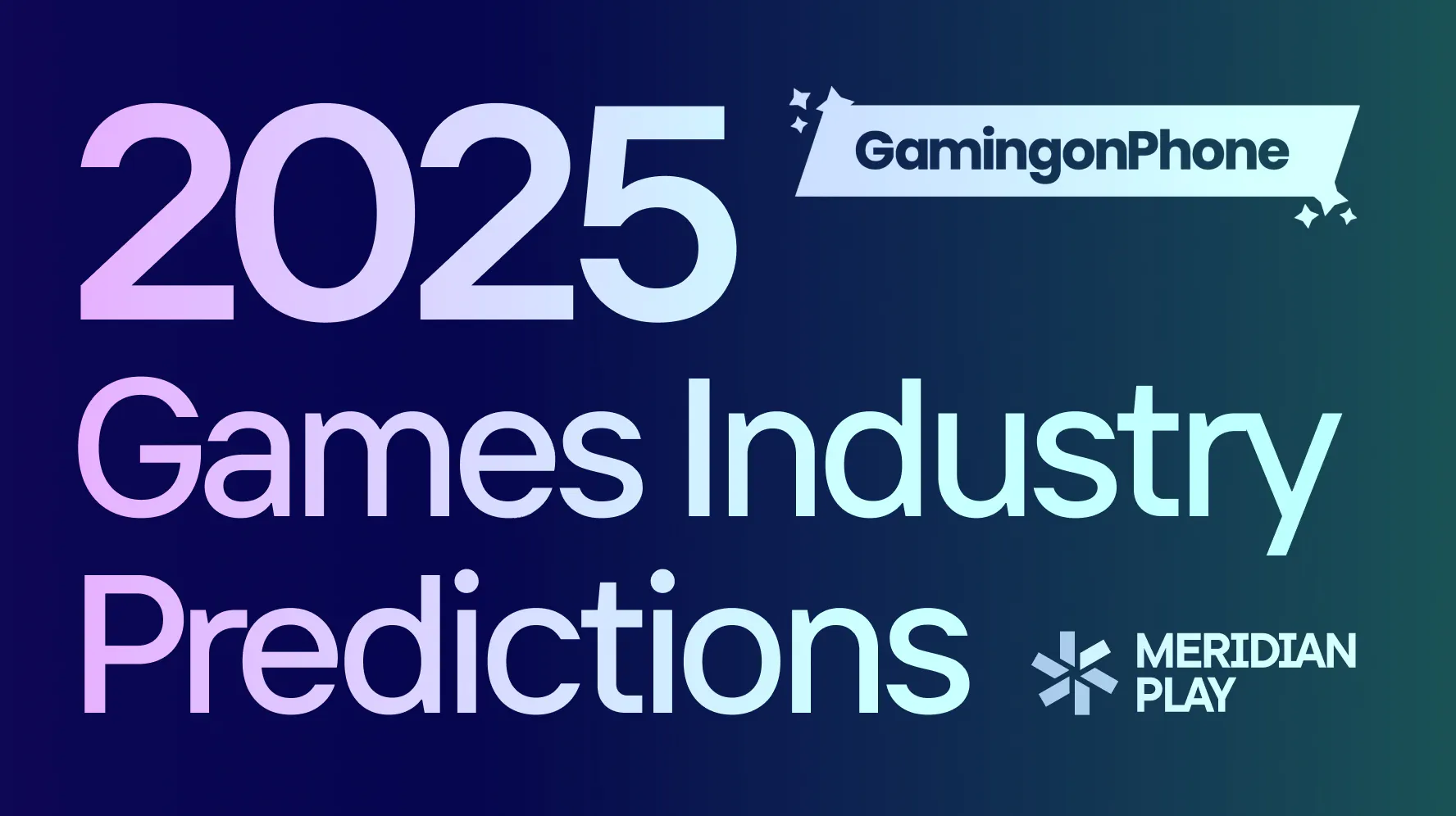 GamingonPhone predictions for 2025!